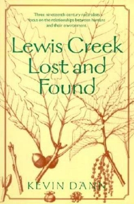 Lewis Creek Lost and Found by Kevin T. Dann