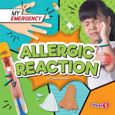 Allergic Reaction by Charis Mather