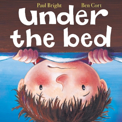 Under the Bed by Paul Bright