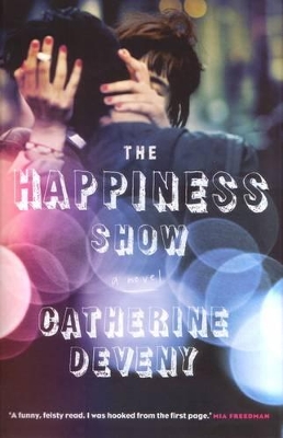The Happiness Show by Deveny Catherine