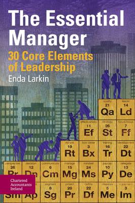 The Essential Manager: 30 Core Elements of Leadership book