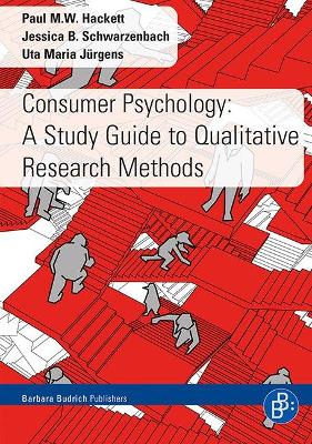 Consumer Psychology: A Study Guide to Qualitative Research Methods book