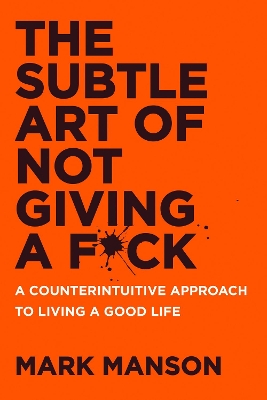 Subtle Art of Not Giving a F*ck book