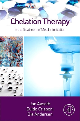 Chelation Therapy in the Treatment of Metal Intoxication book