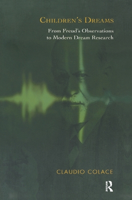 Children's Dreams: From Freud's Observations to Modern Dream Research book