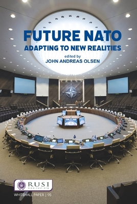 Future NATO: Adapting to New Realities by John Andreas Olsen