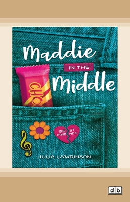 Maddie in the Middle by Julia Lawrinson