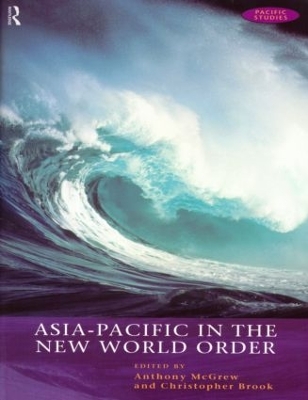 The Asia-Pacific in the New World Order by Christopher Brook