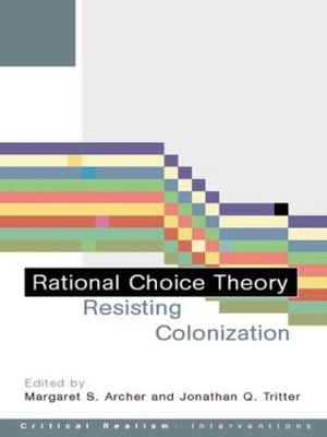 Rational Choice Theory by Margaret S. Archer