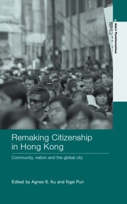 Remaking Citizenship in Hong Kong book