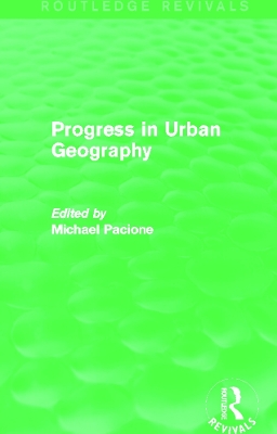 Progress in Urban Geography by Michael Pacione