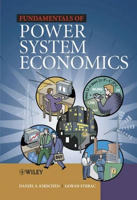 Fundamentals of Power System Economics by Daniel S. Kirschen