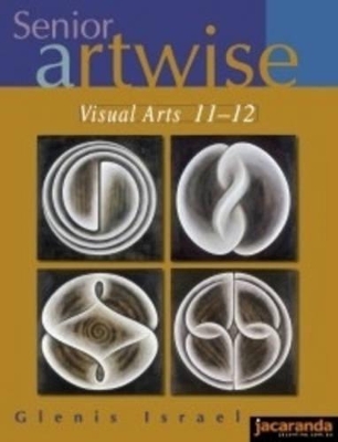 Senior Artwise: Visual Arts 11-12 book