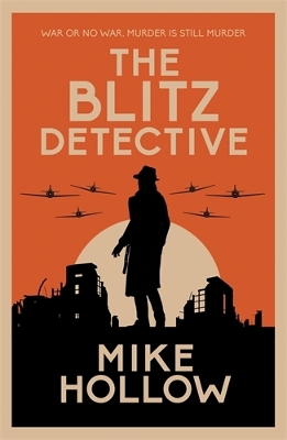 The Blitz Detective: The intricate wartime murder mystery book