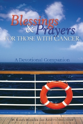 Blessings & Prayers for Those with Cancer book