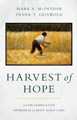 Harvest of Hope: A Contemplative Approach to Holy Scripture book
