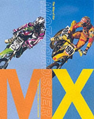 Mx: The Way of the Motocrosser book