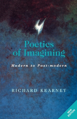 Poetics of Imagining by Richard Kearney