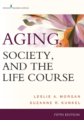 Aging, Society, and the Life Course book
