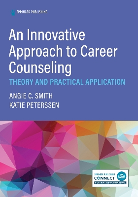 An Innovative Approach to Career Counseling: Theory and Practical Application book