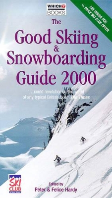 The Good Skiing and Snowboarding Guide: 2000 book