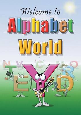 Welcome to Alphabet World by Linda Lee Ward