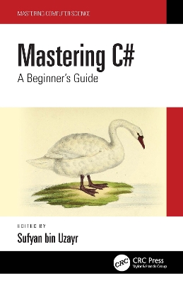 Mastering C#: A Beginner's Guide by Sufyan bin Uzayr