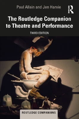 The Routledge Companion to Theatre and Performance book