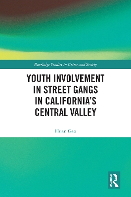 Youth Involvement in Street Gangs in California’s Central Valley book