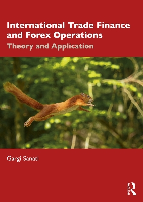 International Trade Finance and Forex Operations: Theory and Application book