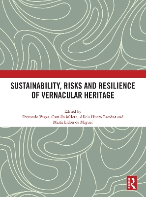 Sustainability, Risks and Resilience of Vernacular Heritage book