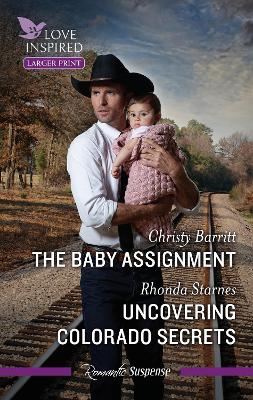 The Baby Assignment/Uncovering Colorado Secrets by Rhonda Starnes