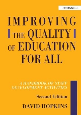 Improving the Quality of Education for All, Second Edition by David Hopkins