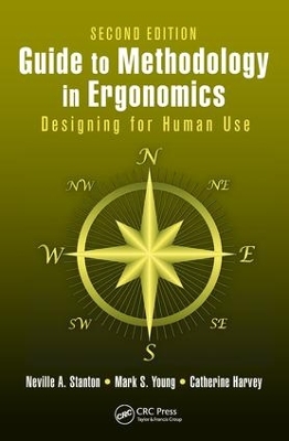 A Guide to Methodology in Ergonomics by Neville A. Stanton