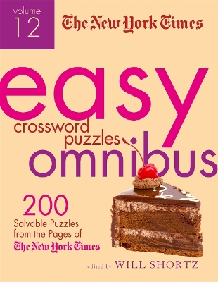 New York Times Easy Crossword Puzzle Omnibus Volume 12 book