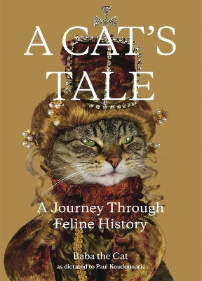 A Cat's Tale: A Journey Through Feline History book
