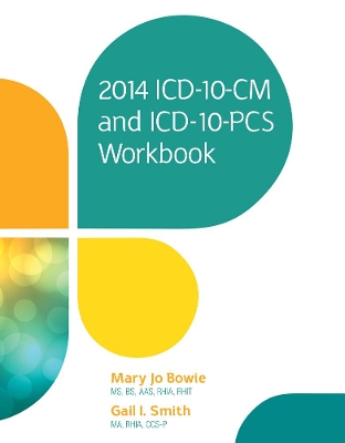 2014 ICD-10-CM and ICD-10-PCS Workbook book