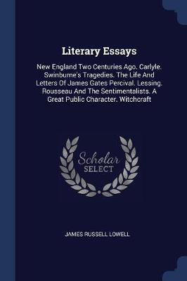 Literary Essays by James Russell Lowell