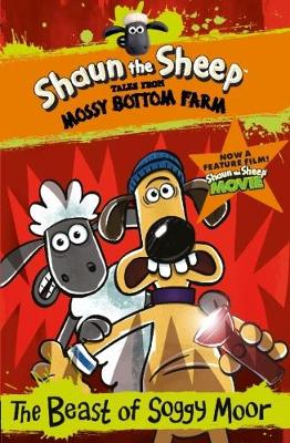 Shaun the Sheep: The Beast of Soggy Moor book