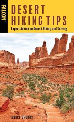 Desert Hiking Tips: Expert Advice on Desert Hiking and Driving book