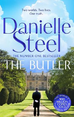The Butler: A powerful story of fate and family from the billion copy bestseller by Danielle Steel