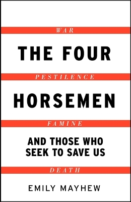 The Four Horsemen by Emily Mayhew