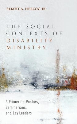 The Social Contexts of Disability Ministry book