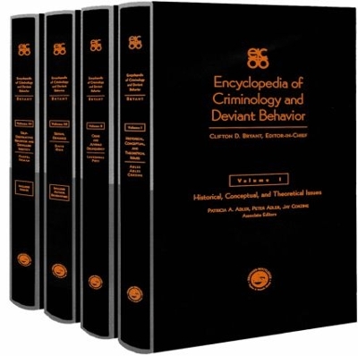 Encyclopedia of Criminology and Deviant Behaviour by Clifton D. Bryant