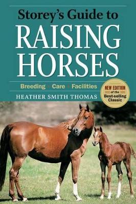 Storey's Guide to Raising Horses, 2nd Edition book