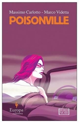 Poisonville by Massimo Carlotto
