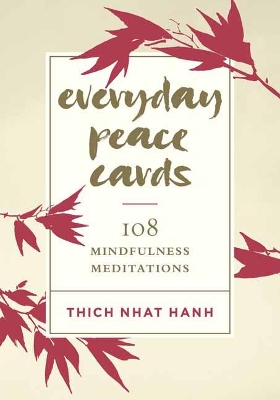 Everyday Peace Cards: 108 Mindfulness Meditations book