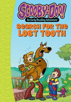 Scooby-Doo and the Search for the Lost Tooth book