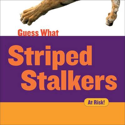 Striped Stalkers by Felicia Macheske