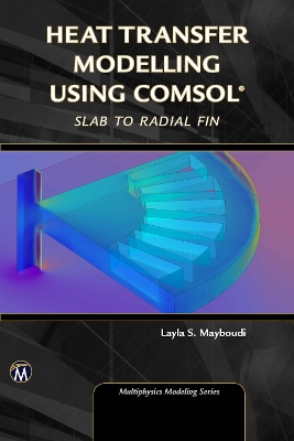 Heat Transfer Modelling Using COMSOL book